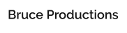 Bruce Productions
